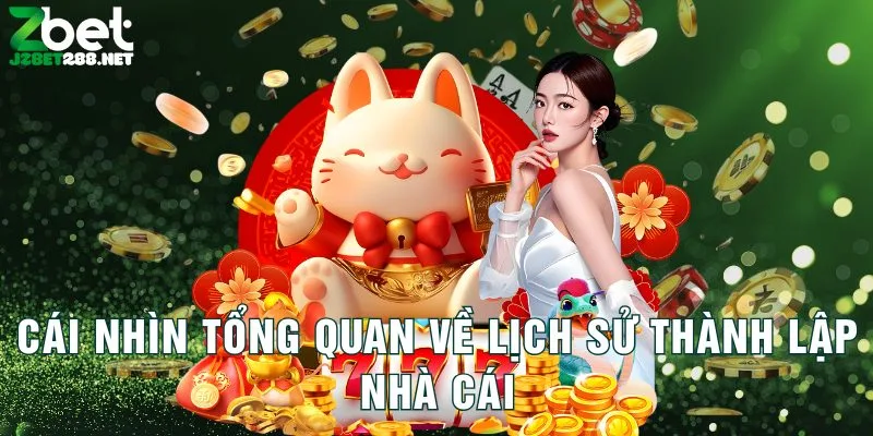 cai-nhin-tong-quan-ve-lich-su-thanh-lap-nha-cai