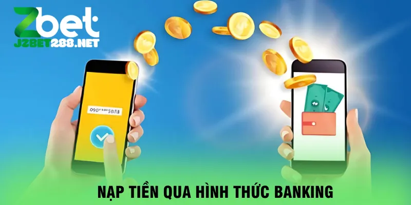 nap-tien-qua-hinh-thuc-banking