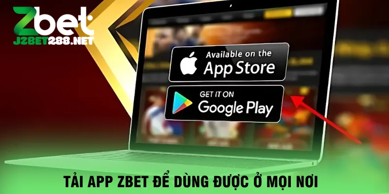 tai-app-zbet-de-dung-duoc-o-moi-noi