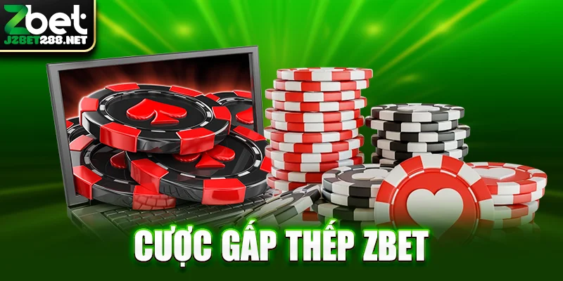 cược gấp thếp zbet